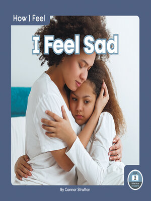 cover image of I Feel Sad